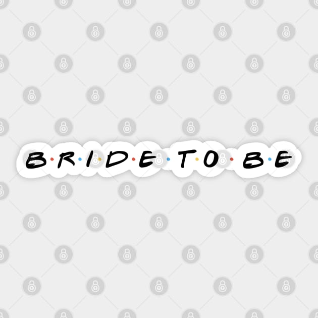 Bride To Be Sticker by TheTreasureStash